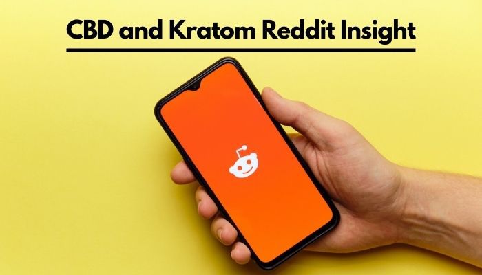 CBD and Kratom Reddit Insight